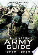 British Army : a Pocket Guide 2012-2013 /