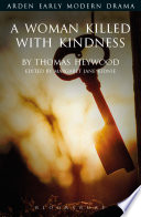A woman killed with kindness /