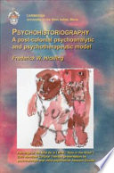 Psychohistoriography : a post-colonial psychoanalytic and psychotherapeutic model /