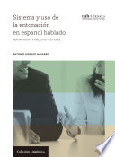 Sistema y uso de la entonacion en espanol hablado / Antonio Hidalgo Navarro.