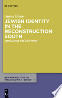 Jewish identity in the reconstruction South : ambivalence and adaptation / Anton Hieke, Cornelia Wilhelm.