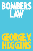 Bomber's law : a novel /
