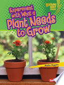 Experiment with what a plant needs to grow /