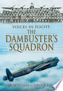 Voices in flight : the dambuster's squadron /