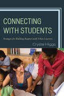 Connecting with Students : Strategies for Building Rapport with Urban Learners.