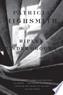 Ripley under ground / Patricia Highsmith.