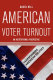 American voter turnout : an institutional perspective / David Hill.