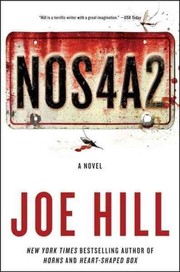 NOS4A2 : a novel / Joe Hill ; illustrations by Gabriel Rodríguez.