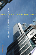 Guide to contemporary New York City architecture /