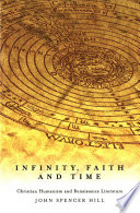Infinity, faith and time : Christian humanism and Renaissance literature /