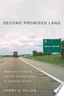 Second promised land : migration to Alberta and the transformation of Canadian society /