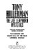 The Joe Leaphorn mysteries : three classic Hillerman mysteries featuring Lt. Joe Leaphorn / Tony Hillerman.