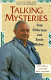 Talking mysteries : a conversation with Tony Hillerman / Tony Hillerman and Ernie Bulow ; illustrations by Ernest Franklin.