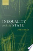 Inequality and the state / John Hills.