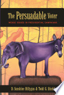 The persuadable voter : wedge issues in presidential campaigns /