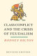 Class conflict and the crisis of feudalism : essays in medieval social history /