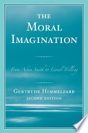 The moral imagination from Adam Smith to Lionel Trilling / Gertrude Himmelfarb.