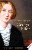 The Jewish odyssey of George Eliot / Gertrude Himmelfarb.