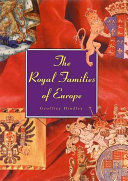 The royal families of Europe / Geoffrey Hindley.