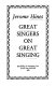 Great singers on great singing /
