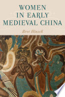 Women in early medieval China / Bret Hinsch.