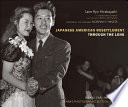 Japanese American resettlement through the lens : Hikaru Carl Iwasaki and the WRA's Photographic Section, 1943-1945  /