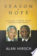 Season of hope : economic reform under Mandela and Mbeki /