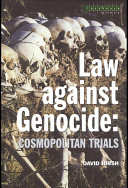 Law against genocide : cosmopolitan trials /