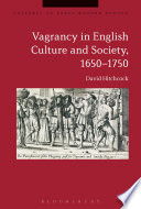 Vagrancy in English culture and society, 1650-1750 / David Hitchcock.