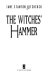 The Witches' hammer / Jane Stanton Hitchcock.