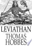 Leviathan : the matter, forme & power of a common-wealth ecclesiastical and civill / Thomas Hobbes.