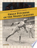 Great pitchers of the Negro leagues /