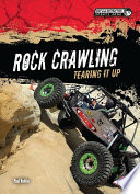 Rock crawling : tearing it up /