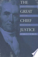 The great chief justice : John Marshall and the rule of law /