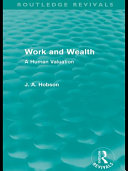 Work and wealth a human valuation /