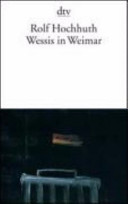 Wessis in Weimar : Szenen aus einem besetzten Land / Rolf Hochhuth ; mit einem Anhang, Das Stück in der Diskussion.