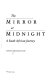 The mirror at midnight : a South African journey / Adam Hochschild.