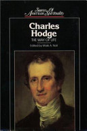 Charles Hodge : the way of life /