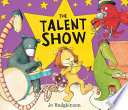 The talent show / Jo Hodgkinson.