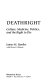 Deathright : culture, medicine, politics, and the right to die / James M. Hoefler, with Brian E. Kamoie.