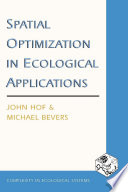 Spatial optimization in ecological applications /