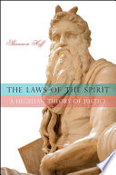 Laws of the spirit : a Hegelian theory of justice / Shannon Hoff.