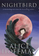 Nightbird / Alice Hoffman.