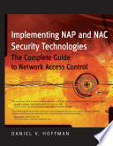 Implementing NAP and NAC security technologies : the complete guide to network access control /