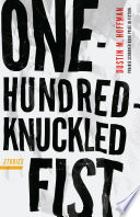 One-hundred-knuckled fist : stories /