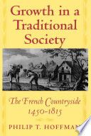 Growth in a traditional society : the French countryside, 1450-1815 /