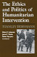 The ethics and politics of humanitarian intervention / Stanley Hoffmann ; with contributions by Robert C. Johansen, James P. Sterba, and Raimo Väyrynen.