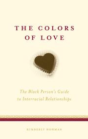 The colors of love : the black person's guide to interracial relationships /