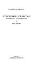 Interpretation of fairy tales : Danish folklore in a[n] European perspective / by Bengt Holbek.