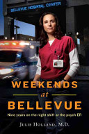 Weekends at Bellevue / Julie Holland.